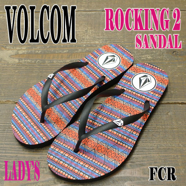 VOLCOM/ボルコム レディース ビーチサンダル ROCKING 2 SANDAL FCR 女性用ビーサン BEACH SANDAL 草履 ぞうり海水浴